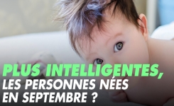 Les bébés nés en septembre seraient plus intelligents ! 