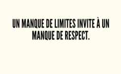 Les personnes qui refusent le manque de respect utilisent ces phrases sans hésiter